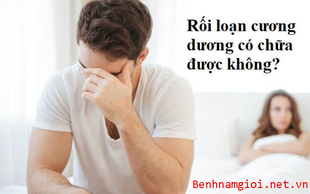 Giải đáp: Rối loạn cương dương có chữa được không?